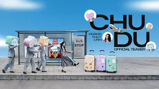 Hoàng Thuỳ Linh & VNeID ✈️ - CHU DU (Teaser Official)