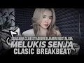 Download Lagu DJ BREAKBEAT 2025 | MELUKIS SENJA | SUASANA CLUB STADIUM DIJAMIN NOSTALGIA | DJ TELOOR