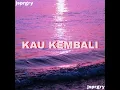 Kau Kembali
