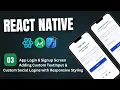 React Native Project Responsive Login Signup Screens with Custom TextInput Social Login
