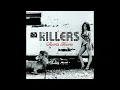 The Killers - Read My Mind - Remastered