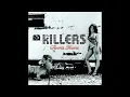The Killers - Read My Mind - Remastered