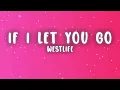 Westlife - If I Let You Go (Lyrics)