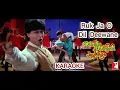 Download Lagu RUK JA O DIL DEEWANE KARAOKE ORIGINAL MASTERED TRACK WITH LYRICS DILWALE DULHANIA LE JAYENGE DDLJ