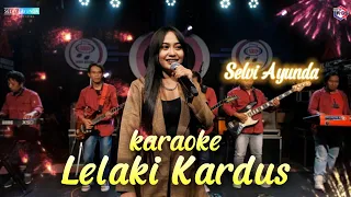 selvi ayunda lelaki kardus karaoke 