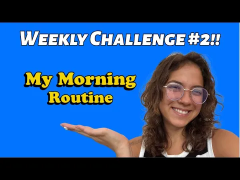 A1: lição de rotina — Weekly Challenge #2 -- My Morning Routine | Miss Honey 🍯