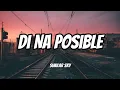 Di Na Posible by Similar Sky [•lyrics•]