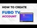How to Create Fubo Account