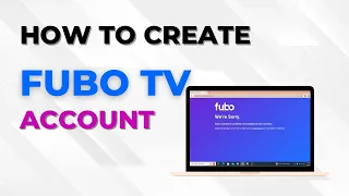 How to Create Fubo Account