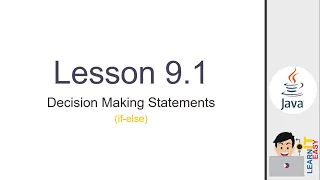 Java Lesson 9 1 - Decision Making Statements simple if-else statement