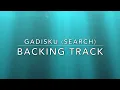 Gadisku (Search) - Backing Track