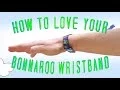 How to Love Your Bonnaroo Wristband 2014
