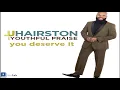 JJ Hairston – You Deserve It