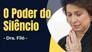 O Poder do Silêncio - A Chave para Transformar Sua Vida Espiritual - Dra. Filó - ✝️ - Áudio #drafiló