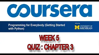 Coursera Python for Everybody EP-7 Chapter 3 Quiz Answers Week 5 Shoeb Solves