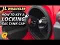 How to Key the Lock Cylinder for a Jeep Wrangler JL Mopar Locking Gas Cap