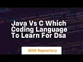 java vs c which coding language to learn for dsa