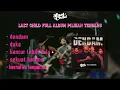 Download Lagu LAST CHILD ft SANSAN - DENDAM || LAST CHILD FULL ALBUM TERBARU 2024 || DUKA - HANCUR LEBIH DULU ||