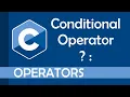 The conditional operator or ternary operator in C