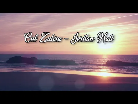 Download MP3 Cut Zuhra - JERITAN HATI (Official Lirik Video)