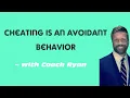 Cheating is an avoidant behavior