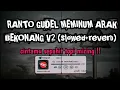 Download Lagu DJ RANTO GUDEL MEMINUM ARAK BEKONANG | DJ CINTAMU SEPAHIT TOPI MIRING V2 REMIX MENGKANE VIRAL TIKTOK