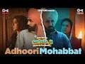 Download Lagu Adhoori Mohabbat | Sarbala Ji | Gippy Grewal, Ammy Virk, Sargun Mehta, Nimrat Khaira |Jyoti Nooran