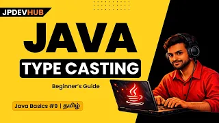 Java Type Casting Explained in Tamil Widening Narrowing Type Casting Java Basics