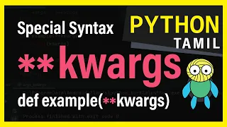 kwargs In Python - A Special Syntax That Every Python Developer Should Know Python Tamil