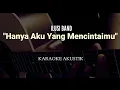 Download Lagu Hanya Aku Yang Mencintaimu - ILUSI BAND || Karaoke Akustik