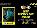 Setup a React app with Webpack and Babel file-loader style-loader Babel config PWA