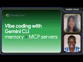 Vibe coding with Gemini CLI Context engineering MCP servers extensions