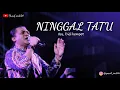 Lagu NINGGAL TATU - Didi kempot [OFFICIAL]