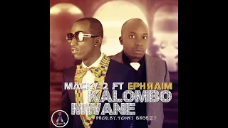 macky 2 ftm ephraim kalombo mwane official audio