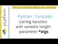 Python Tutorial 3 - Function How to Call function with variable length parameter args