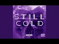 Lagu Still Cold