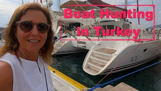 Boat Hunting in Turkey. Are we finally ready to buy another Catamaran? Sailing Ocean Fox Ep 238