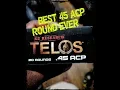 THE TELOS 45 ACP P CONTROLLED FRAGMENTATION ROUND