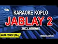 Download Lagu JABLAY 02 - Karaoke Koplo Nada Wanita (TUTY WIBOWO)