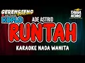 Download Lagu RUNTAH KARAOKE!! - Ade Astrid | KOPLO