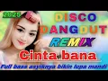 Download Lagu DISCO DANGDUT REMIX TERBARU ‼️ CINTA BANA LAGU HITS PALING ASIK 2025 FULL BASS 
