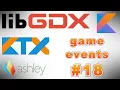 LibGDX Kotlin tutorial using LibKTX - Game Events