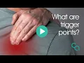 What are trigger points and how does triggerpoint massage work