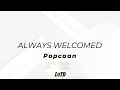Popcaan - Always Welcomed Lyrics (Best Mood)