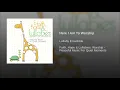 Here I Am To Worship - Lullaby Ensemble
