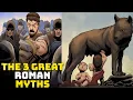 The 3 GREAT MYTHS about the founding of Rome - Roman mythology