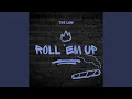Download Lagu Roll 'Em Up
