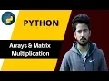 Arrays in Python Matrix Multiplication in Python Python Bangla Tutorial for Beginners