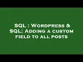 SQL Wordpress SQL Adding a custom field to all posts