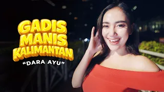 gadis manis kalimantan p p apa dara ayu official music video 